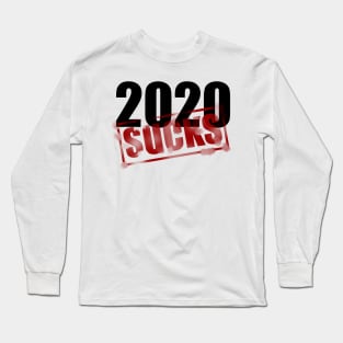 2020 SUCKS Long Sleeve T-Shirt